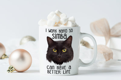Custom Your Pet White Mug - I Work Hard So My Pet Can Have A Better Life